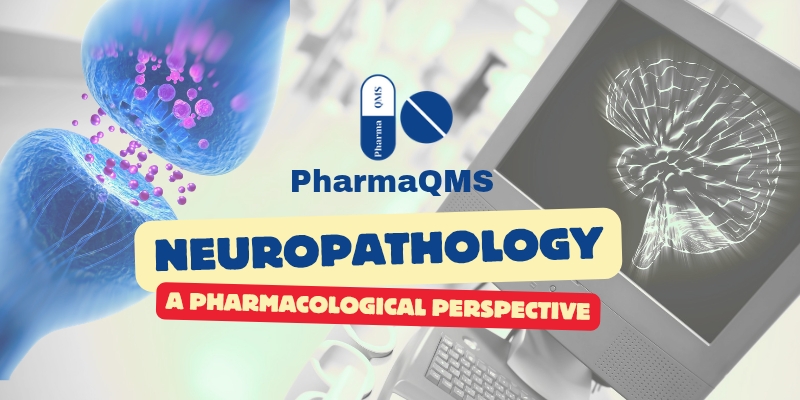 Neuropathology: A Pharmacological Perspective