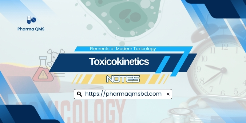 Toxicokinetics - Elements of Modern Toxicology